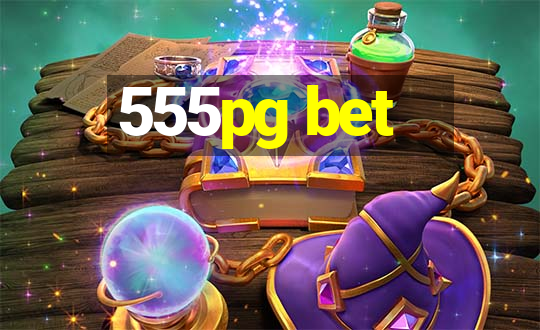 555pg bet