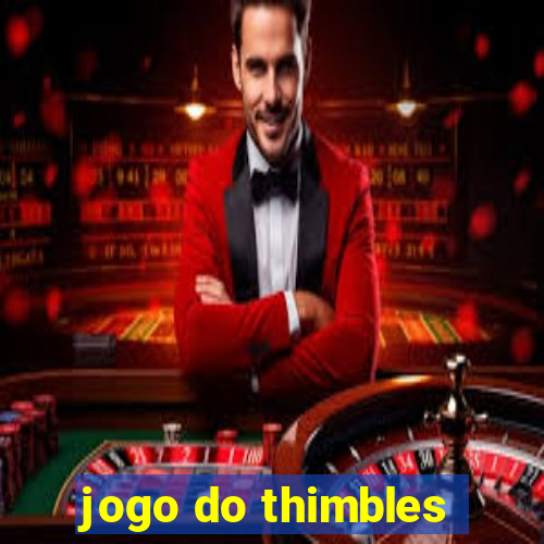 jogo do thimbles