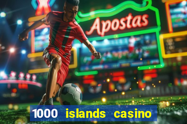 1000 islands casino restaurant menu