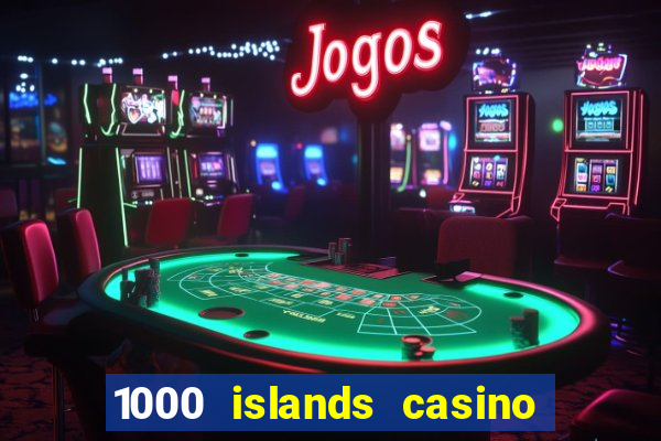 1000 islands casino restaurant menu