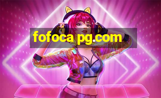 fofoca pg.com