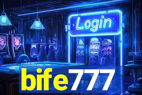 bife777