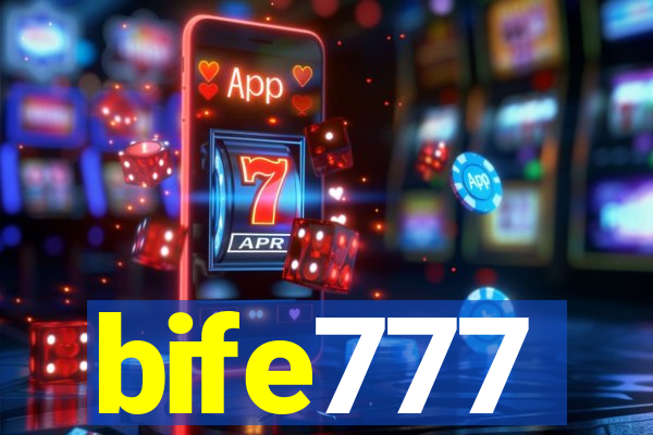 bife777