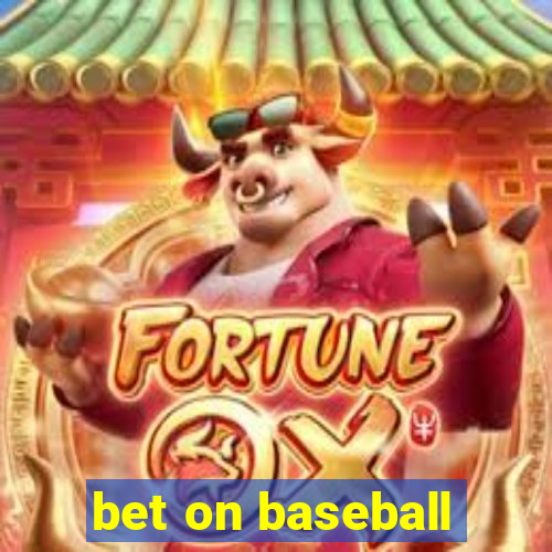 bet on baseball