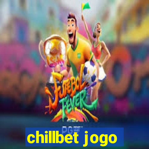 chillbet jogo