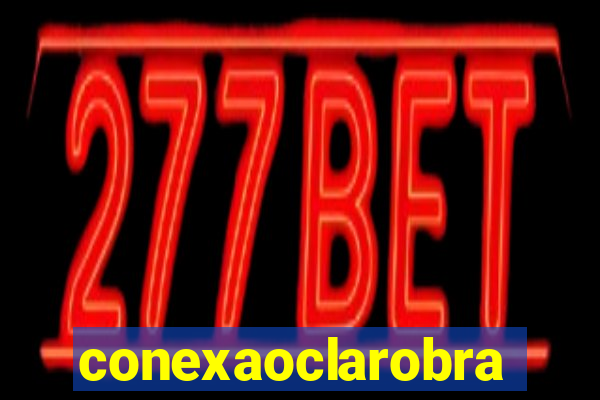 conexaoclarobrasil.com.br