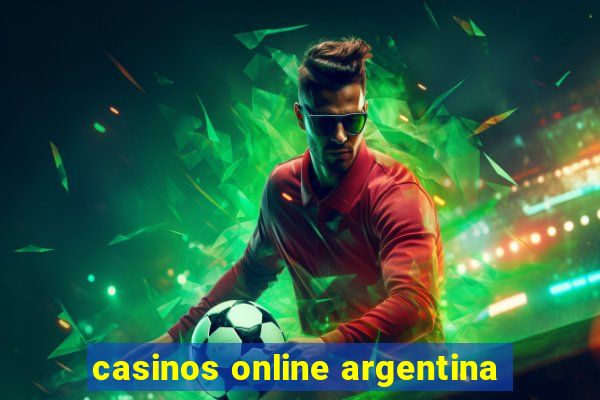 casinos online argentina