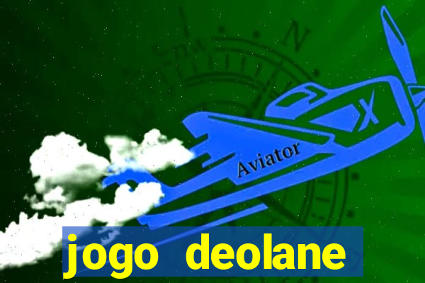 jogo deolane esporte da sorte