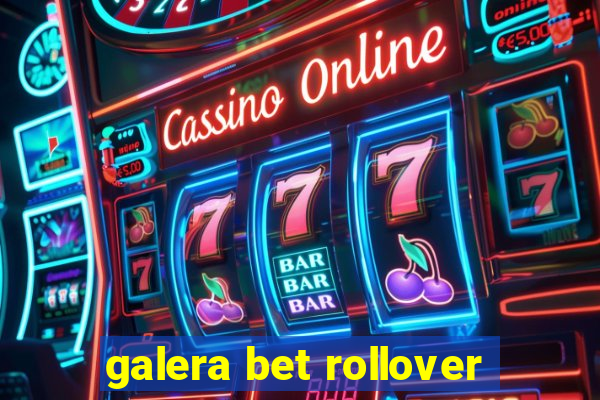 galera bet rollover