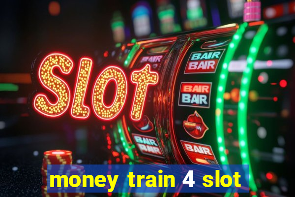 money train 4 slot