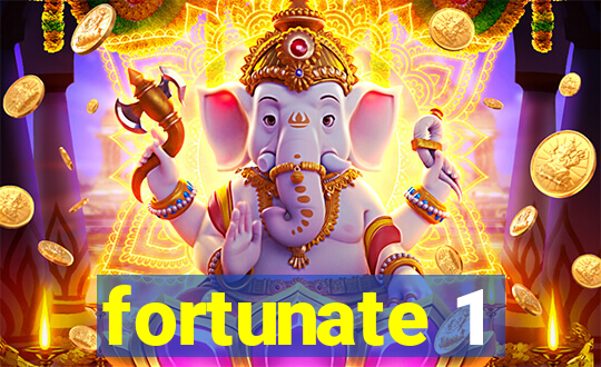 fortunate 1