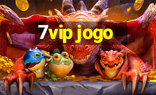 7vip jogo