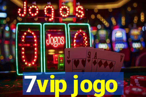 7vip jogo