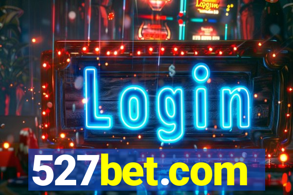 527bet.com