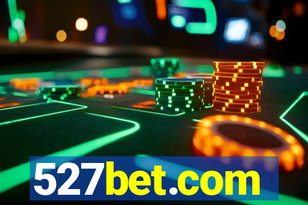 527bet.com