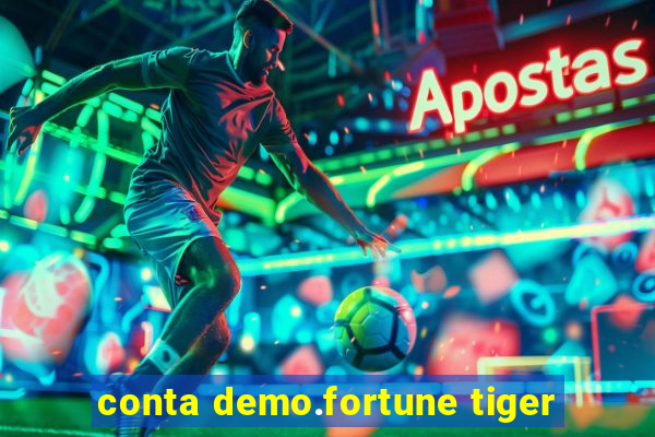 conta demo.fortune tiger