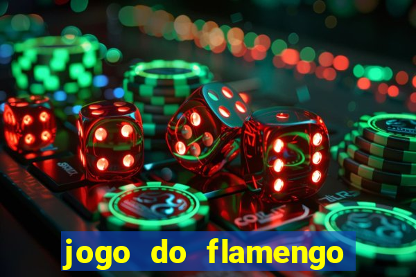 jogo do flamengo que horário