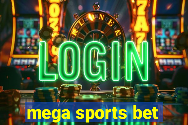 mega sports bet