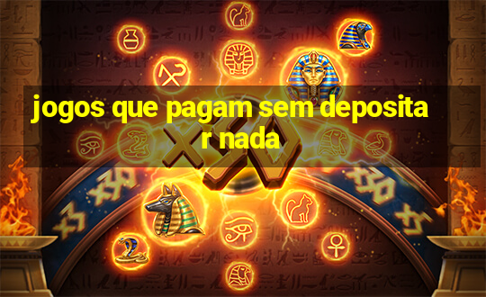 jogos que pagam sem depositar nada