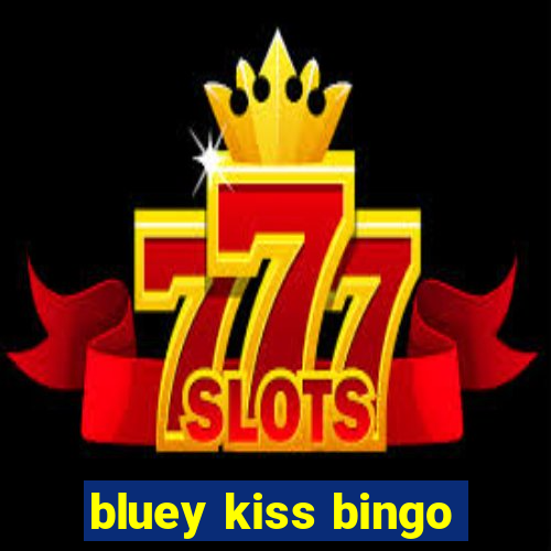 bluey kiss bingo