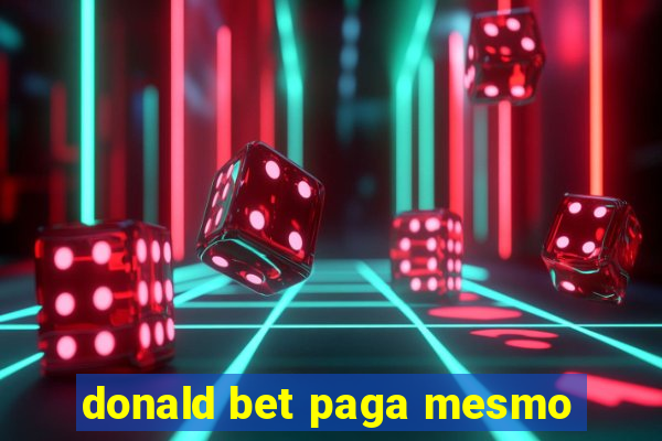 donald bet paga mesmo