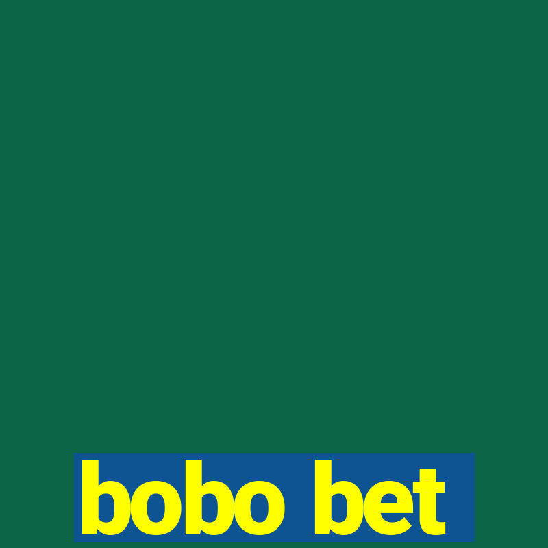 bobo bet