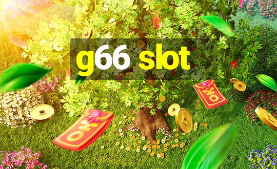 g66 slot