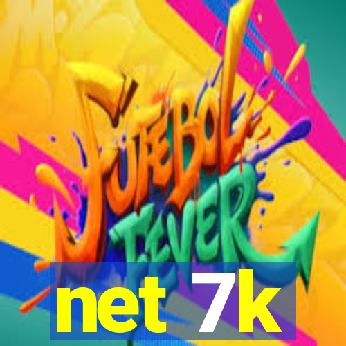 net 7k