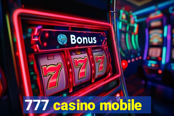 777 casino mobile