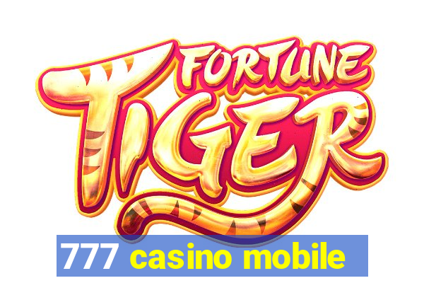 777 casino mobile