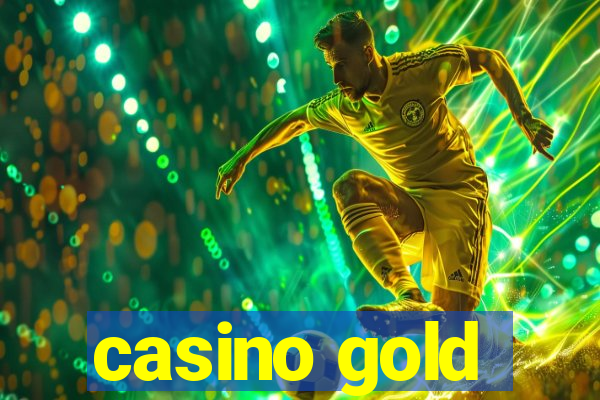 casino gold