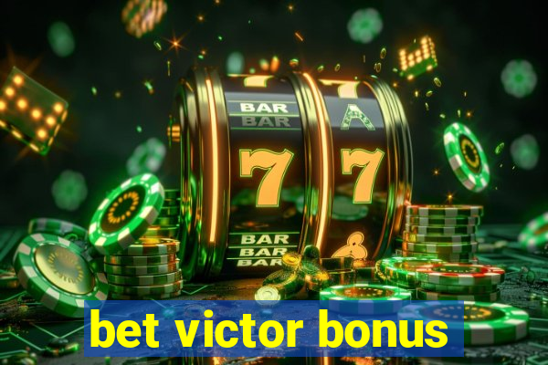 bet victor bonus