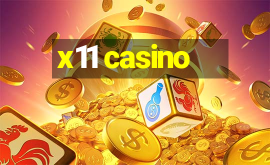 x11 casino