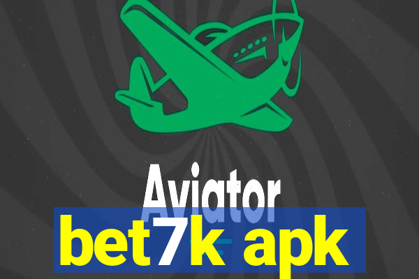 bet7k apk