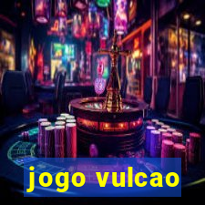 jogo vulcao