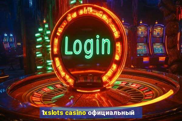 1xslots casino официальный