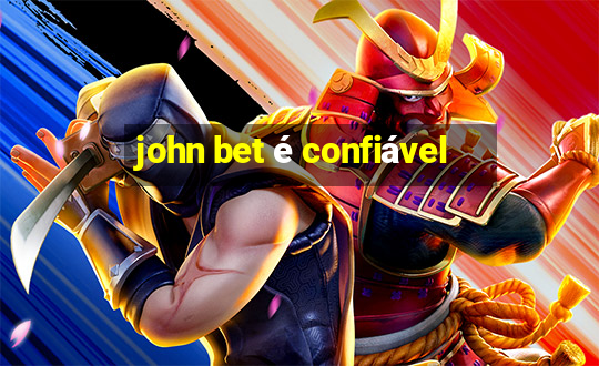 john bet é confiável