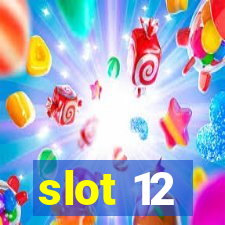 slot 12