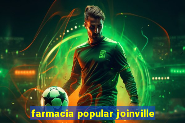 farmacia popular joinville