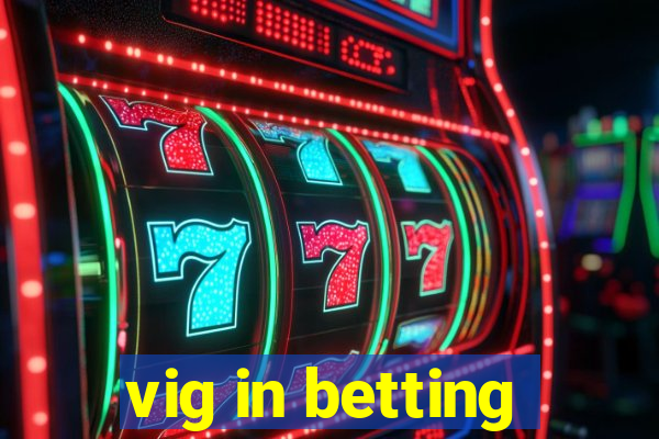 vig in betting