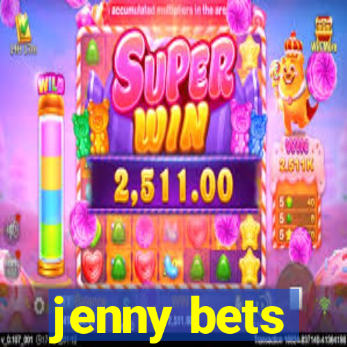 jenny bets