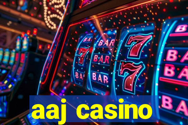 aaj casino