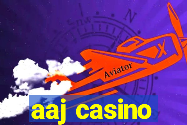 aaj casino