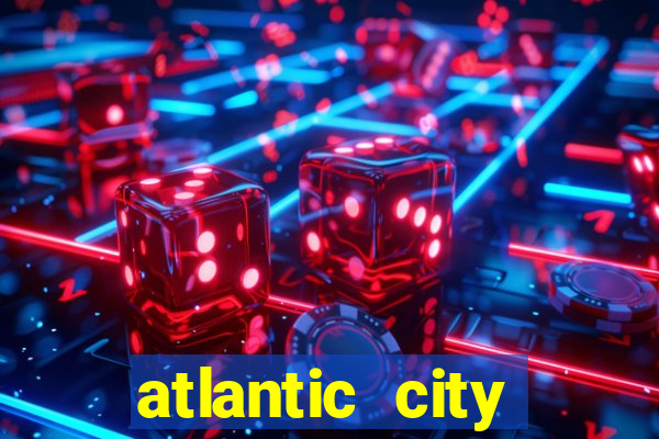 atlantic city resort and casino