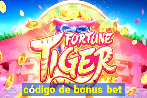 código de bonus bet