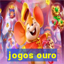 jogos ouro