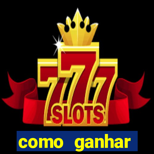 como ganhar dinheiro no slots casino