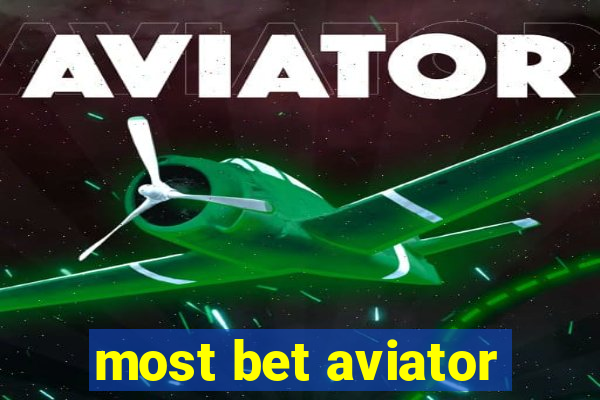 most bet aviator