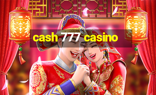 cash 777 casino