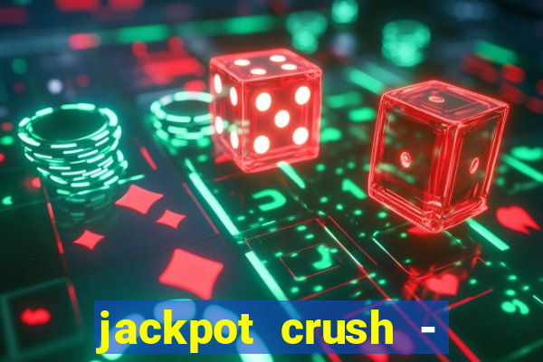 jackpot crush - slots games